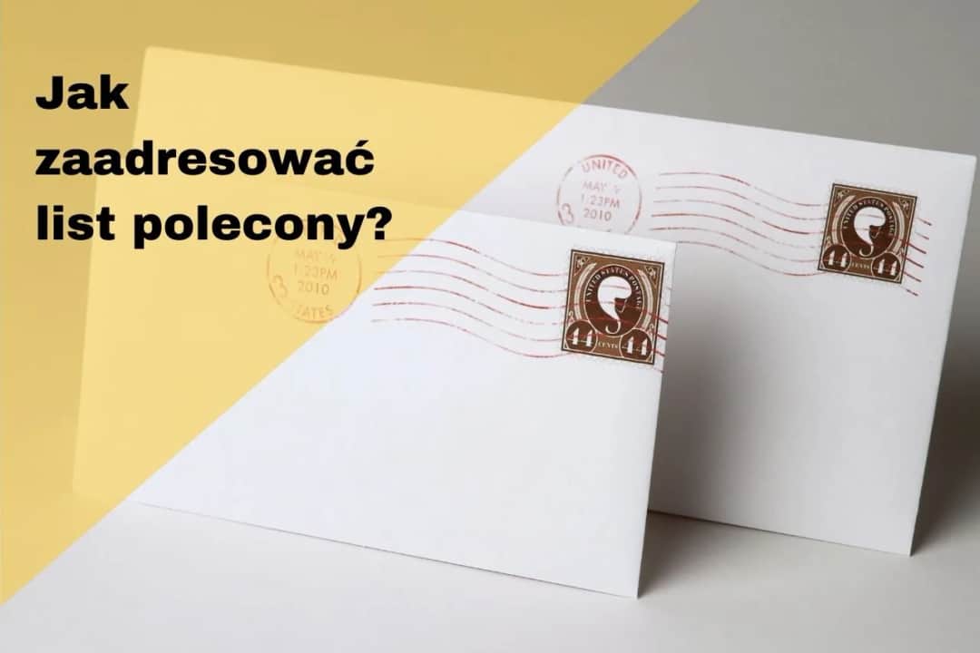 List polecony Poczta Polska: Nadaj bez stresu! Poradnik krok po kroku